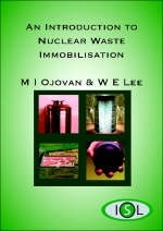 An Introduction to Nuclear Waste Immobilisation - Michael I. Ojovan, William E Lee, William E. Lee