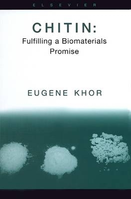 Chitin: Fulfilling a Biomaterials Promise - Eugene Khor