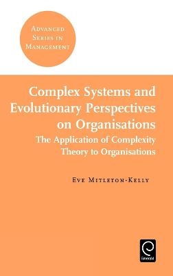 Complex Systems and Evolutionary Perspectives on Organisations - 