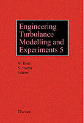 Engineering Turbulence Modelling and Experiments 5 - W. Rodi, N. Fueyo