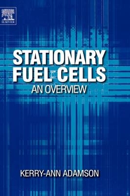 Stationary Fuel Cells: An Overview - Kerry-Ann Adamson