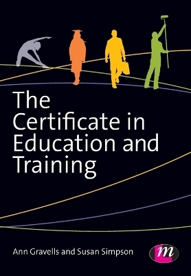 The Certificate in Education and Training - Ann Gravells, Susan Simpson