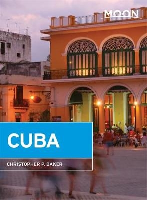 Moon Cuba (6th ed) - Christopher Baker