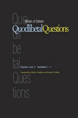 Quodlibetal Questions -  William of Ockham