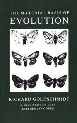 The Material Basis of Evolution - Richard B. Goldschmidt