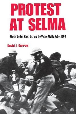 Protest at Selma - David J. Garrow