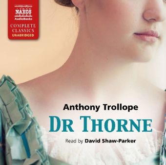 Dr Thorne - Anthony Trollope