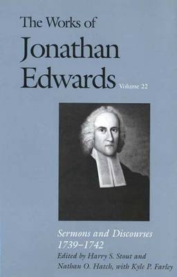 The Works of Jonathan Edwards, Vol. 22 - Jonathan Edwards