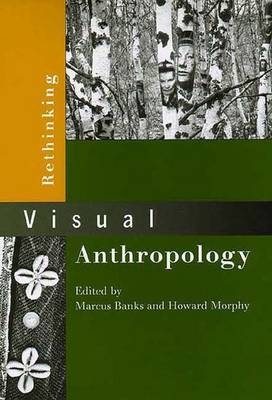 Rethinking Visual Anthropology - 