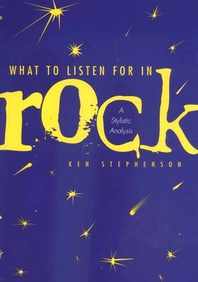 What to Listen For in Rock - Ken Stephenson