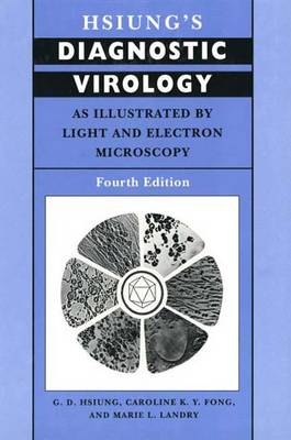 Hsiung's Diagnostic Virology - G. D. Hsiung, Caroline K. Y. Fong, Marie L. Landry