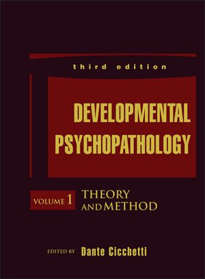 Developmental Psychopathology, Volume 1, Theory and Method - 