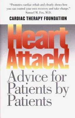 Heart Attack! - Kathleen Berra, Gerald W. Friedland, Francis H. Koch