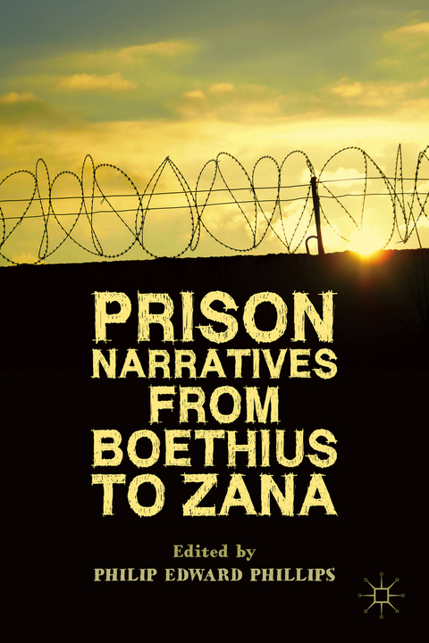 Prison Narratives from Boethius to Zana - 