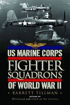 US Marine Corps Fighter Squadrons of World War II - Barrett Tillman