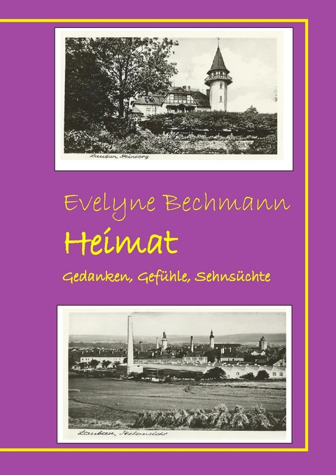 Heimat - Evelyne Bechmann