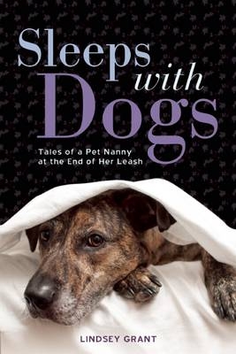 Sleeps with Dogs - Lindsey Grant