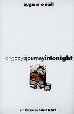 Long Day’s Journey into Night - Eugene O'neill