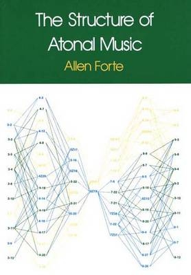 The Structure of Atonal Music - Allen Forte