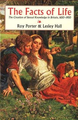 The Facts of Life - Roy Porter, Lesley Hall