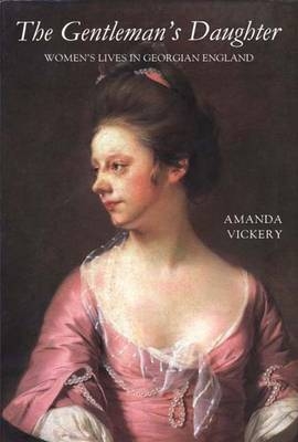 The Gentleman's Daughter - Amanda Vickery