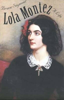 Lola Montez - Bruce Seymour