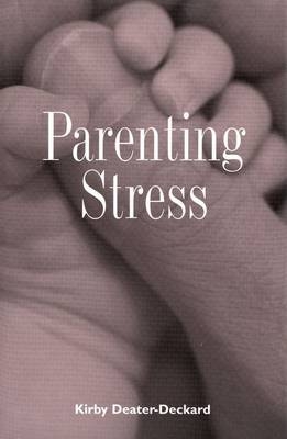 Parenting Stress - Kirby Deater-Deckard