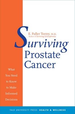 Surviving Prostate Cancer - E. Fuller Torrey