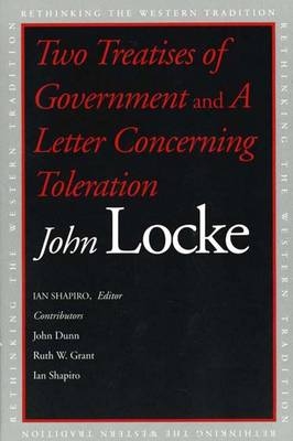 Two Treatises of Government and A Letter Concerning Toleration - John Locke