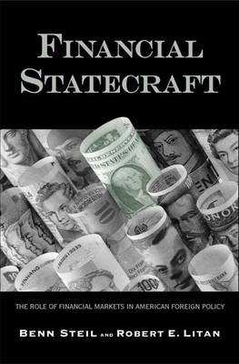 Financial Statecraft - Benn Steil, Robert E. Litan