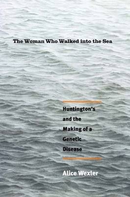 The Woman Who Walked into the Sea - Alice Wexler