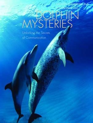 Dolphin Mysteries - Kathleen M. Dudzinski, Toni Frohoff