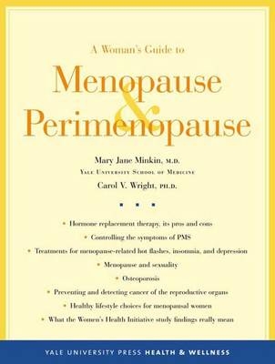 A Woman's Guide to Menopause and Perimenopause - Mary Jane Minkin, Carol V. Wright