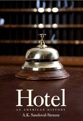 Hotel - Andrew K. Sandoval-Strausz