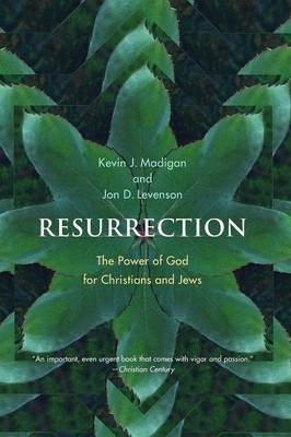 Resurrection - Jon D. Levenson, Kevin Madigan