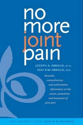 No More Joint Pain - Joseph A. Abboud, Soo Kim Abboud