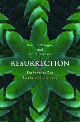 Resurrection - Kevin J. Madigan, Jon D. Levenson