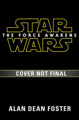 Star Wars: The Force Awakens -  Alan Dean Foster
