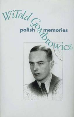 Polish Memories - Witold Gombrowicz