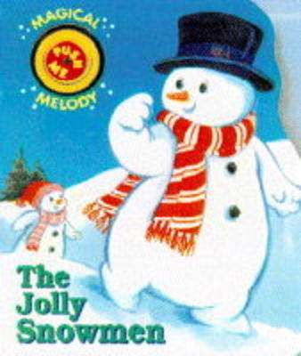 The Jolly Snowmen - Bruce Aidells, Denis Kelly