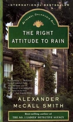 The Right Attitude to Rain - Alexander McCall Smith