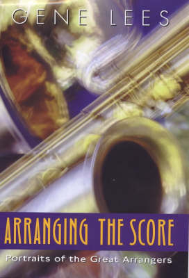 Arranging the Score - Gene Lees
