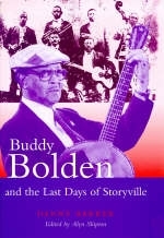 Buddy Bolden and the Last Days of Storyville - Danny Barker