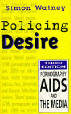 Policing Desire - Simon Watney