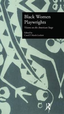 Black Women Playwrights -  Carol P. Marsh-Lockett