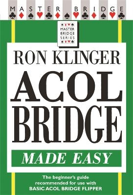 Acol Bridge Made Easy - Ron Klinger