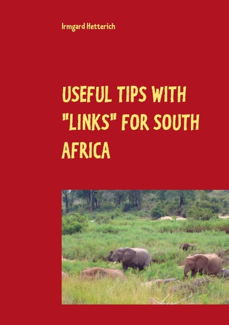 Useful tips with "links" for South Africa - Irmgard Hetterich