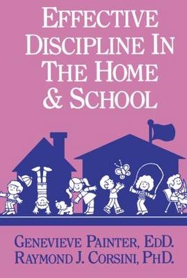 Effective Discipline In The Home And School -  Genevieve Painter