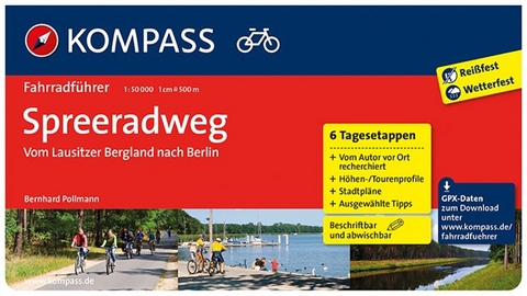 KOMPASS Fahrradführer Spreeradweg - Vom Lausitzer Bergland nach Berlin - Bernhard Pollmann