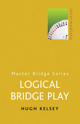 Logical Bridge Play - Hugh Kelsey
